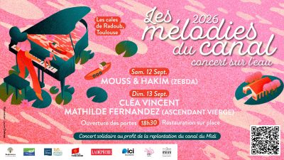 Mélodies du canal 2026 - 12 et 13 septembre - concert solidaire pour la replantation du canal du Midi : Mouss & Hakim (Zebda), Mathilde Fernandez (Ascendant Vierge) et Cléa Vincent