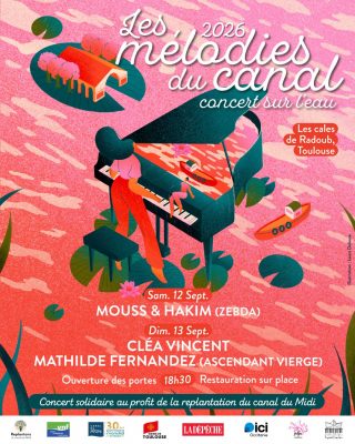 Mélodies du canal 2026 - 12 et 13 septembre - concert solidaire pour la replantation du canal du Midi : Mouss & Hakim (Zebda), Mathilde Fernandez (Ascendant Vierge) et Cléa Vincent